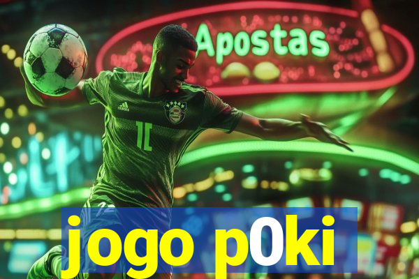 jogo p0ki